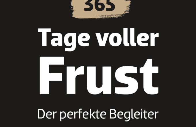 365 Tage voller Frust Abreißkalender